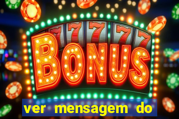 ver mensagem do bingo da amizade